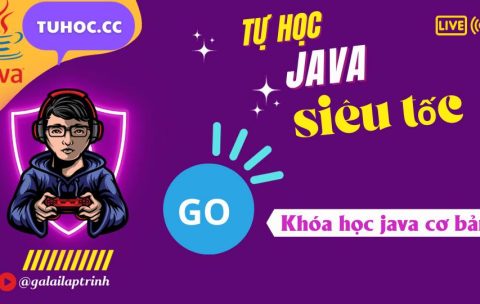 Lập trình java | Tự học java siêu tốc | Java cho người mới từ con số 0